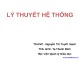 Bài giảng Lý thuyết hệ thống - TS.GVC. Nguyễn Thị Tuyết Hạnh