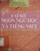 Giáo trình Cơ sở ngôn ngữ học và tiếng Việt: Phần 1
