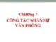 Bài giảng Quản trị hành chính văn phòng: Chương 7 - ThS. Nguyễn Văn Báu