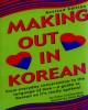 Ebook Making out in Korean: Part 2